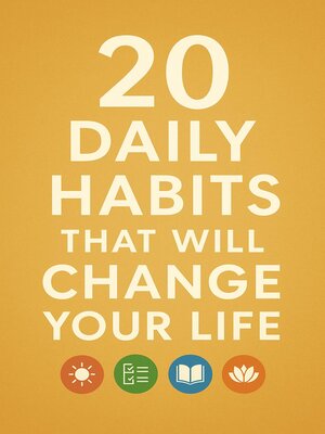 cover image of 20 Daily Habits That Will Change Your Life